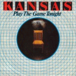 1982 - Kansas - Play the game tonight (Holland) Kirshner A-2408