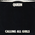 1982 - Queen - Calling all girls (USA) Elektra/Asylum 7-69981