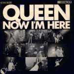 1974 - Queen - Now I'm here (Germany) EMI/Electrola 1C 006-96 255