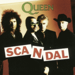 1989 - Queen - Scandal (UK) EMI/Parlophone Queen 14