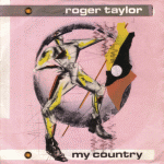 1981 - Roger Taylor - My country (UK) EMI/Electrola EMI 5200