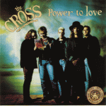 1990 - The Cross - Power to love (UK) EMI/Parlophone R 6251
